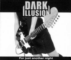 Dark Illusion : For Just Another Night